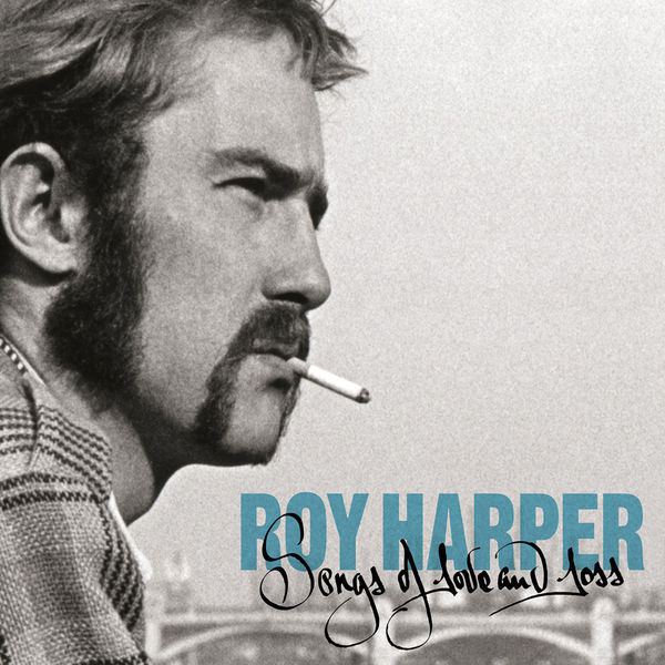 Cover of 'Songs Of Love And Loss' - Roy Harper